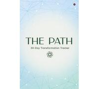 The Path: Your 30-Day Transformation Tracker