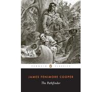 The Pathfinder: Or The Inland Sea (Leatherstocking Tale)