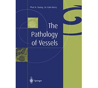 The Pathology of Vessels