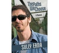 The Paths We Choose: A Memoir