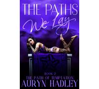 The Paths We Lay (The Path of Temptation)