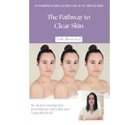 The Pathway to Clear Skin: An Indispensable Guide For Acne-Prone Skin
