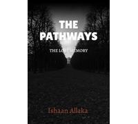 The Pathways: A Lost Mystery