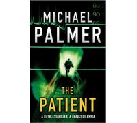 The Patient: a fast-moving medical thriller that will keep you guessing…
