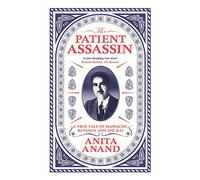 The Patient Assassin: A True Tale of Massacre, Revenge and the Raj