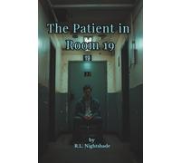 The Patient in Room 19: He Sees the Future-And No One Believes Him