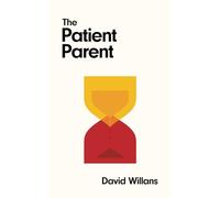 The Patient Parent: Because they're only little once