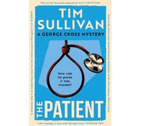 The Patient : The brilliantly twisty mystery with the unforgettable detective in 2025