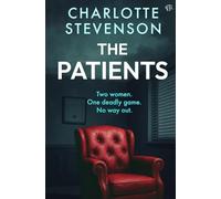 The Patients: A dark and thought-provoking psychological thriller