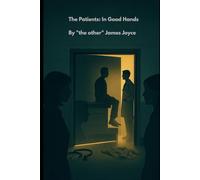 The Patients: In Good Hands: Where Healing Ends and Hunger Begins