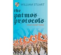 The Patmos Protocol; Hitler's Secret World