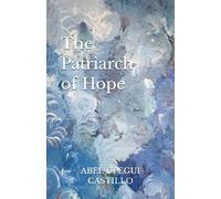 THE PATRIARCH OF HOPE
