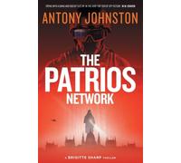 The Patrios Network : a Brigitte Sharp thriller