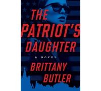 The Patriot's Daughter : A Novel