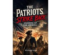 The Patriots Strike Back: Standing Up For America