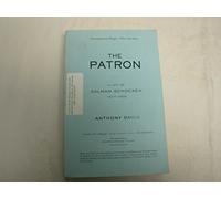 The Patron: A Life of Salman Schocken, 1877-1959