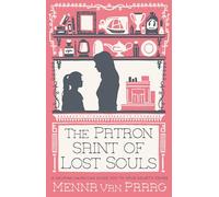 The Patron Saint of Lost Souls: The bewitching novel of getting your heart’s desire (Magical Cambridge)