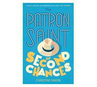 The Patron Saint of Second Chances by Christine Simon | Hardcover | 2022