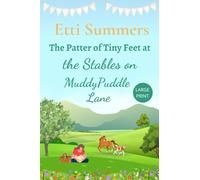 The Patter of Tiny Feet at the Stables on Muddypuddle Lane