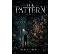 The Pattern: A City Burns as a Serial Killer Leaves Only Charred Clues Behind, Forcing a Burnt-Out Detective to Decode a Ritual Years in the Making.