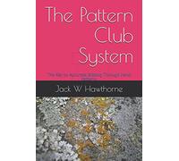 The Pattern Club System: The Key to Accurate Bidding Through Hand Patterns