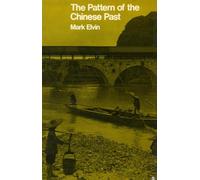 The Pattern of the Chinese Past: A Social and Economic Interpretation
