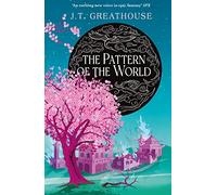 The Pattern of the World: Book Three (Pact and Pattern)