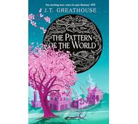 The Pattern of the World: Book Three (Pact and Pattern)