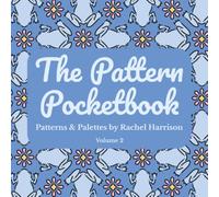 The Pattern Pocketbook: Patterns & Palettes by Rachel Harrison (Volume 2)