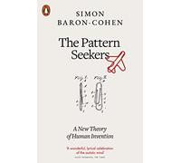 The Pattern Seekers – A New Theory of Human Invention – Penguin Books