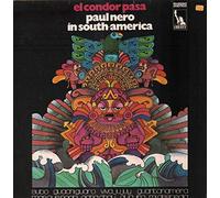 The Paul Nero Sounds - In South-America - El Condor Pasa [Vinyl LP]