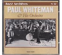 The Paul Whiteman Orchestra 1920-1935