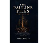 The Pauline Files, Volume Two:: Galatians · Ephesians · Philippians · Colossians · 1-2 Thessalonians · 1-2 Timothy · Titus (The Pauline Files Series)