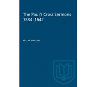 The Paul's Cross Sermons 1534-1642 (Heritage)