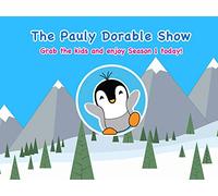 The Pauly Dorable Show - Episode 3 of 6 - "Pauly gets a new Iceberg!"