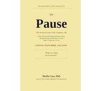 The Pause: The Ancient Practice That Lengthens Life - What 1500 Years of Ethiopian Orthodox Fasting, the Japanese Plate, and the Physics of Time Teach Us About How to Live
