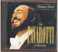 The Pavarotti Collection Volume Three