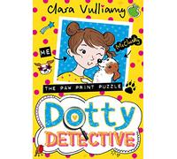 The Paw Print Puzzle: A Funny Detective Diary Story for Children Aged 7 to 12: Book 2 (Dotty Detective)