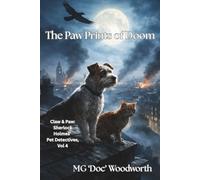 The Paw Prints of Doom (Claw & Paw: Sherlock Holmes' Pet Detectives)