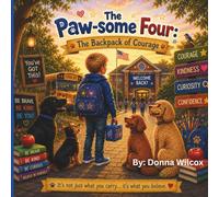 The Paw-some Four: The Backpack of Courage