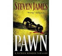 The Pawn (The Patrick Bowers Files, Book 1): The Bowers Files