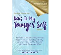 The Pay it Forward Series: Notes to My Younger Self: 1