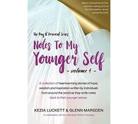 The Pay It Forward Series: Notes to My Younger Self (Volume 4) (4)