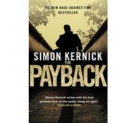 The Payback: (Dennis Milne: book 3): a punchy, race-against-time thriller from bestselling author Simon Kernick (Dennis Milne)