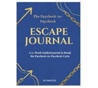 The Paycheck-to-Paycheck Escape Journal