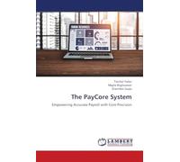 The PayCore System: Empowering Accurate Payroll with Core Precision