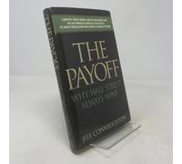 The Payoff: Why Wall Street Always Wins