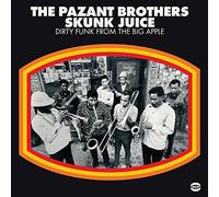 The Pazant Brothers - Skunk Juice: Dirty Funk From The Big Apple [VINYL]
