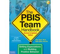 The PBIS Team Handbook : Setting Expectations and Building Positive Behavior
