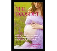 THE PCOS DIET: STEPS ON HOW TO GET PREGNANT NATURALLY USING SMOOTHIES, JUICES, TEAS, ESSENTIAL OILS, AND HERBS